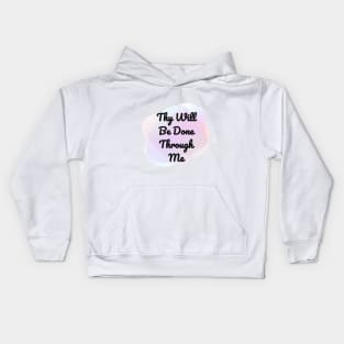 Thy Will Be Done Kids Hoodie